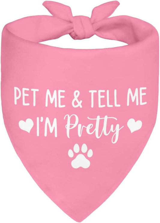 Pet Me & Tell Me I'm Pretty Pink Dog Bandana, Cute Adjustable Scarf for Pretty Puppy, Funny Photo Prop Accessories Decoration for Female Dog, for Puppy Owner Pet Lover