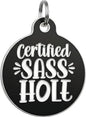 Bad Tags Personalized Dog and Cat ID Tags in 25+ Designs and 2 Sizes - 5 Lines of Custom Engraved Text - Funny Cute Personalized Pet Tags (Certified Sass Hole, Large (1.25 inch))