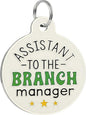 Bad Tags Personalized Dog and Cat ID Tags in 25+ Designs and 2 Sizes - 5 Lines of Custom Engraved Text - Funny Cute Personalized Pet Tags (Assistant to The Branch Manager, Large (1.25 inch))