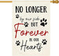 Pet Memorial House Flag No Longer By My Side Forever in Our Heart 28x40 Inch Double Sided Burlap Pawprints Lost Pet Cat Dog Bereavement Gift Outdoor Yard Decor