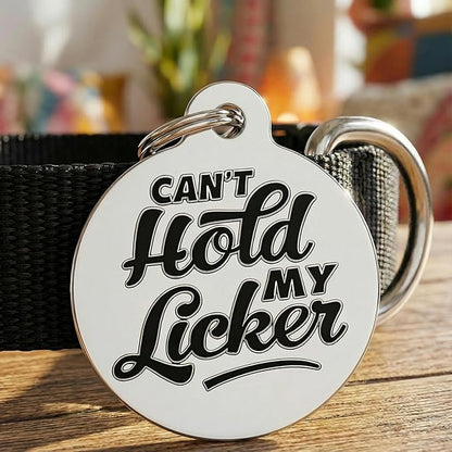 Bad Tags Personalized Dog and Cat ID Tags in 25+ Designs and 2 Sizes - 5 Lines of Custom Engraved Text - Funny Cute Personalized Pet Tags (Can't Hold My Licker, Large (1.25 inch))