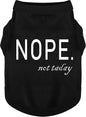 Discover Cozy Cotton Canine Wear: Soft, Lightweight, and Breathable Dog Shirt Vest with Eye-Catching Graphics(Nope not Today), Keeping Your Furry Friend Warm and Comfy! Black 3XL